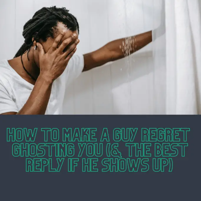 How To Respond When Someone Comes Back After Ghosting You